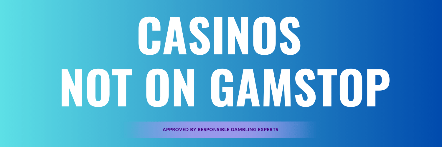 Exploring Not on Gamstop Casinos A Guide for Players Seeking Freedom