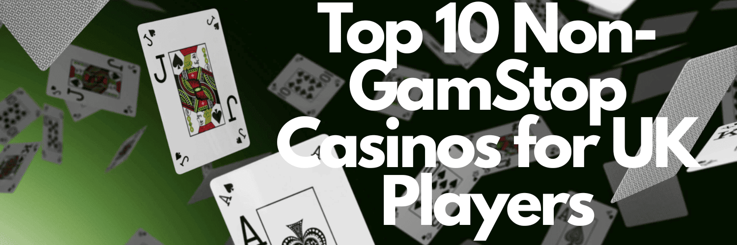 Exploring Casinos Not Registered on Gamstop 829591690