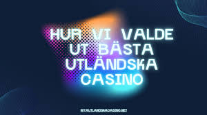 Utländska Casino En Guid för Spelare Utländska Casino En Guid för Spelare