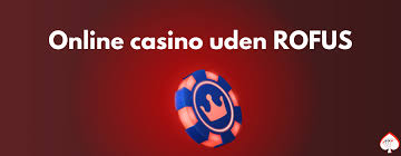 Casino med ROFUS Din Guide til Sikker Online Spiloplevelse Casino med ROFUS Din Guide til Sikker Online Spiloplevelse