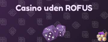 Casino Uden Rufus Den Ultimative Guide til Spil uden Begrænsninger
